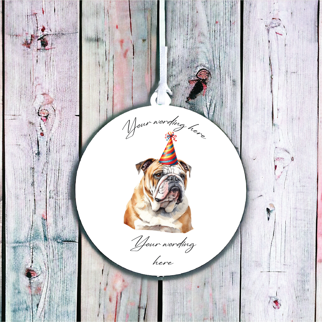 UV698 - Acrylic and UVDTF Personalised Round Hanging - Dog Party Hat - 11 Bulldog - Olifantjie - Wooden - MDF - Lasercut - Blank - Craft - Kit - Mixed Media - UK