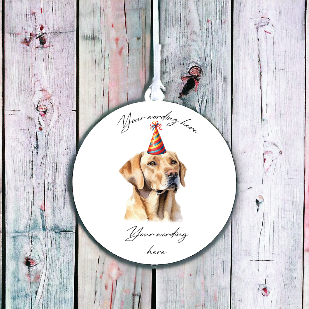 UV725 - Acrylic and UVDTF Personalised Round Hanging - Dog Party Hat - 39 Labrador Retriever - Olifantjie - Wooden - MDF - Lasercut - Blank - Craft - Kit - Mixed Media - UK