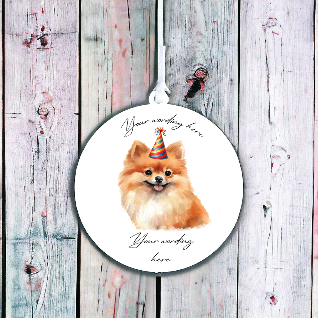 UV729 - Acrylic and UVDTF Personalised Round Hanging - Dog Party Hat - 43 Pomeranian - Olifantjie - Wooden - MDF - Lasercut - Blank - Craft - Kit - Mixed Media - UK
