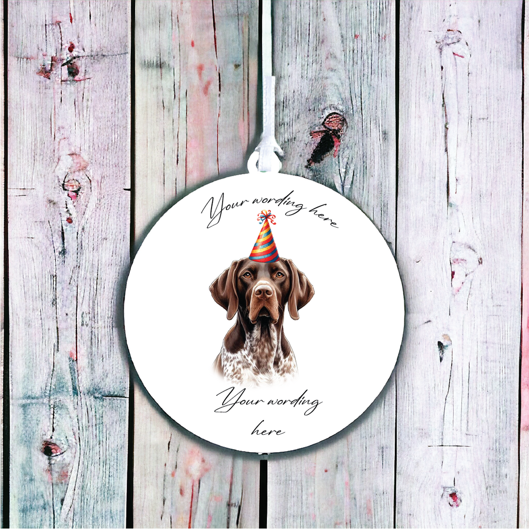 UV746 - Acrylic and UVDTF Personalised Round Hanging - Dog Party Hat - 60 German Short hair Pointer - Olifantjie - Wooden - MDF - Lasercut - Blank - Craft - Kit - Mixed Media - UK