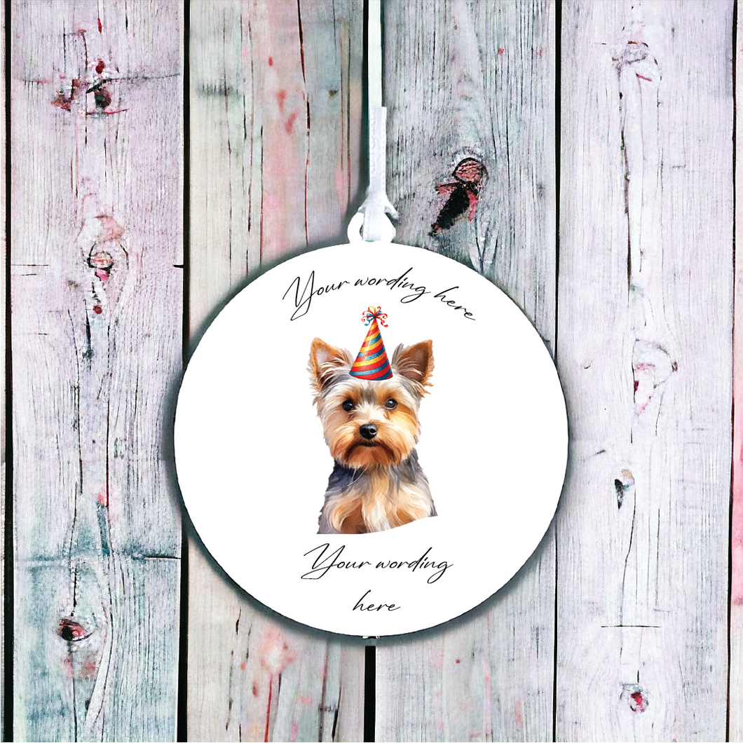 UV754 - Acrylic and UVDTF Personalised Round Hanging - Dog Party Hat - 68 Yorkshire Terrier - Olifantjie - Wooden - MDF - Lasercut - Blank - Craft - Kit - Mixed Media - UK