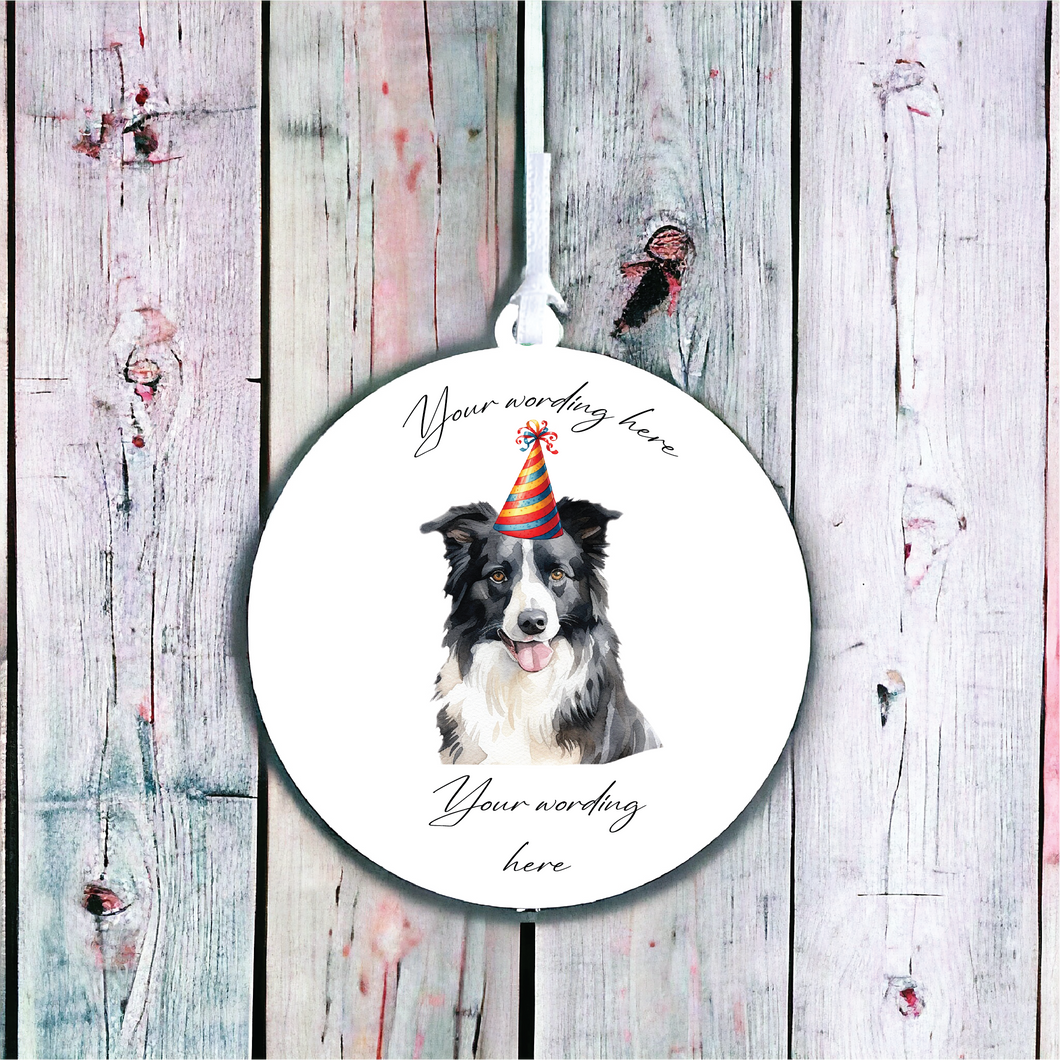 UV693 - Acrylic and UVDTF Personalised Round Hanging - Dog Party Hat - 6 Collie - Olifantjie - Wooden - MDF - Lasercut - Blank - Craft - Kit - Mixed Media - UK