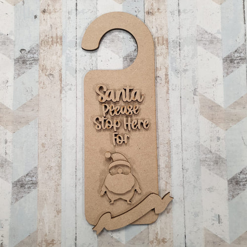 DH002 - Door Hanger - Santa Please Stop Here For - Olifantjie - Wooden - MDF - Lasercut - Blank - Craft - Kit - Mixed Media - UK