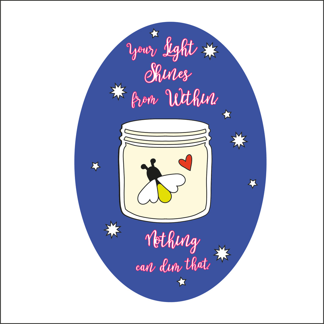 Sale OL644 - MDF Fireflies Plaque - Your light shines from within nothing can dull that - Olifantjie - Wooden - MDF - Lasercut - Blank - Craft - Kit - Mixed Media - UK