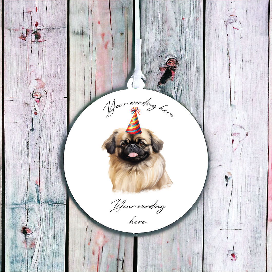 UV728 - Acrylic and UVDTF Personalised Round Hanging  - Dog Party Hat - 42 Pekingese - Olifantjie - Wooden - MDF - Lasercut - Blank - Craft - Kit - Mixed Media - UK