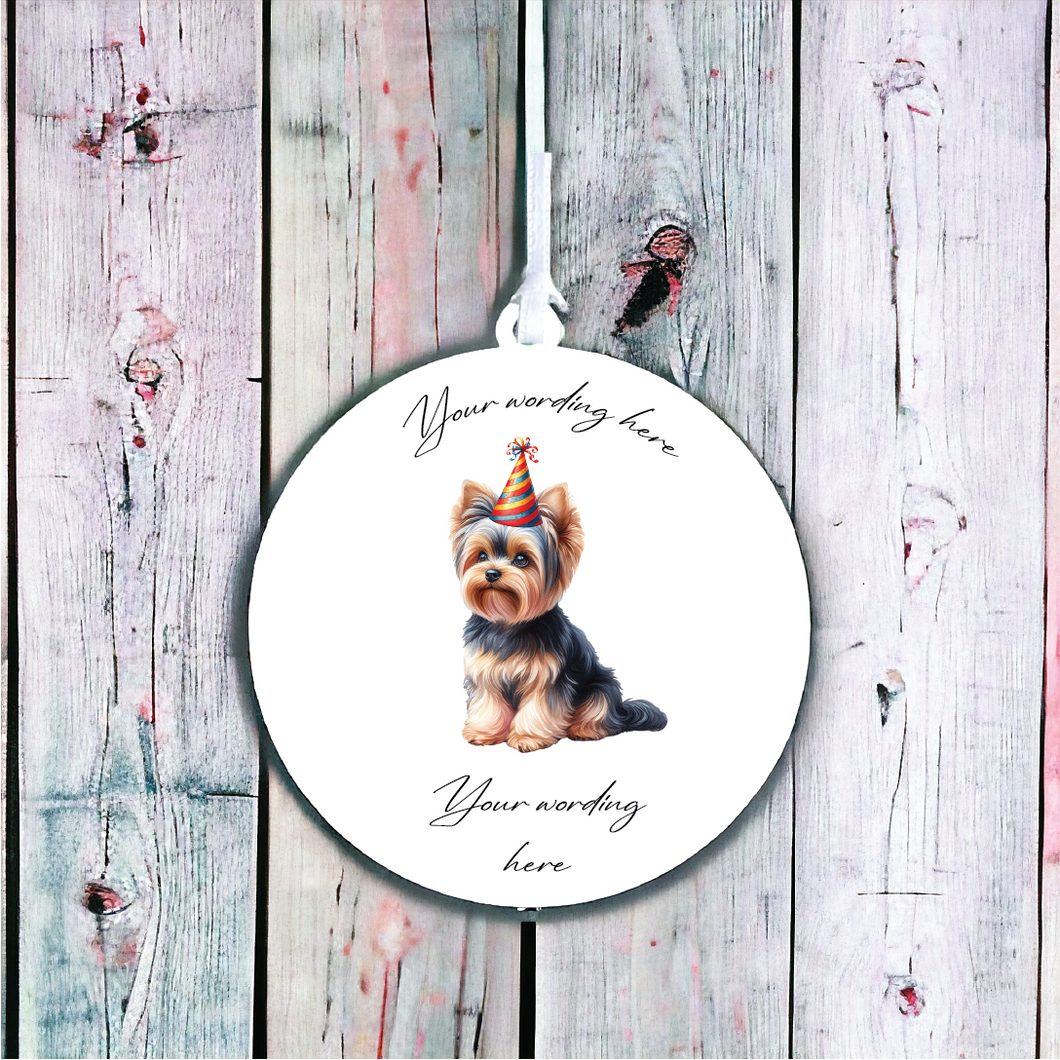 UV732 - Acrylic and UVDTF Personalised Round Hanging  - Dog Party Hat - 46 Yorkshire Terrier - Olifantjie - Wooden - MDF - Lasercut - Blank - Craft - Kit - Mixed Media - UK