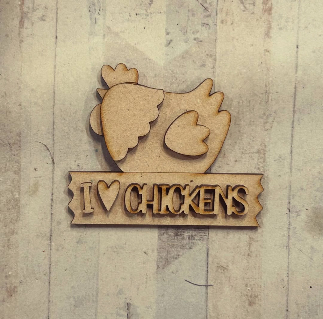 NO537 - MDF Magnet Size 8cm I love chickens style 2 - Olifantjie - Wooden - MDF - Lasercut - Blank - Craft - Kit - Mixed Media - UK