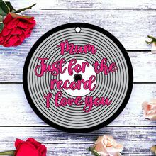 OL4319 - MDF Engraved Vinyl Disc with 3D Personalised Writing - Just for the Record I Love You - Olifantjie - Wooden - MDF - Lasercut - Blank - Craft - Kit - Mixed Media - UK