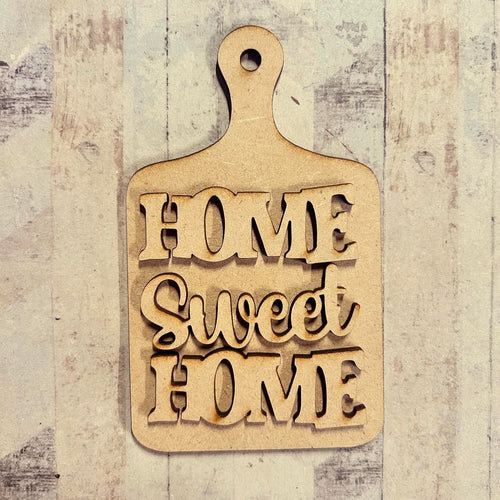 NO124 - MDF 2 Sizes Home Sweet Home Chopping board Hanging Bauble - Olifantjie - Wooden - MDF - Lasercut - Blank - Craft - Kit - Mixed Media - UK