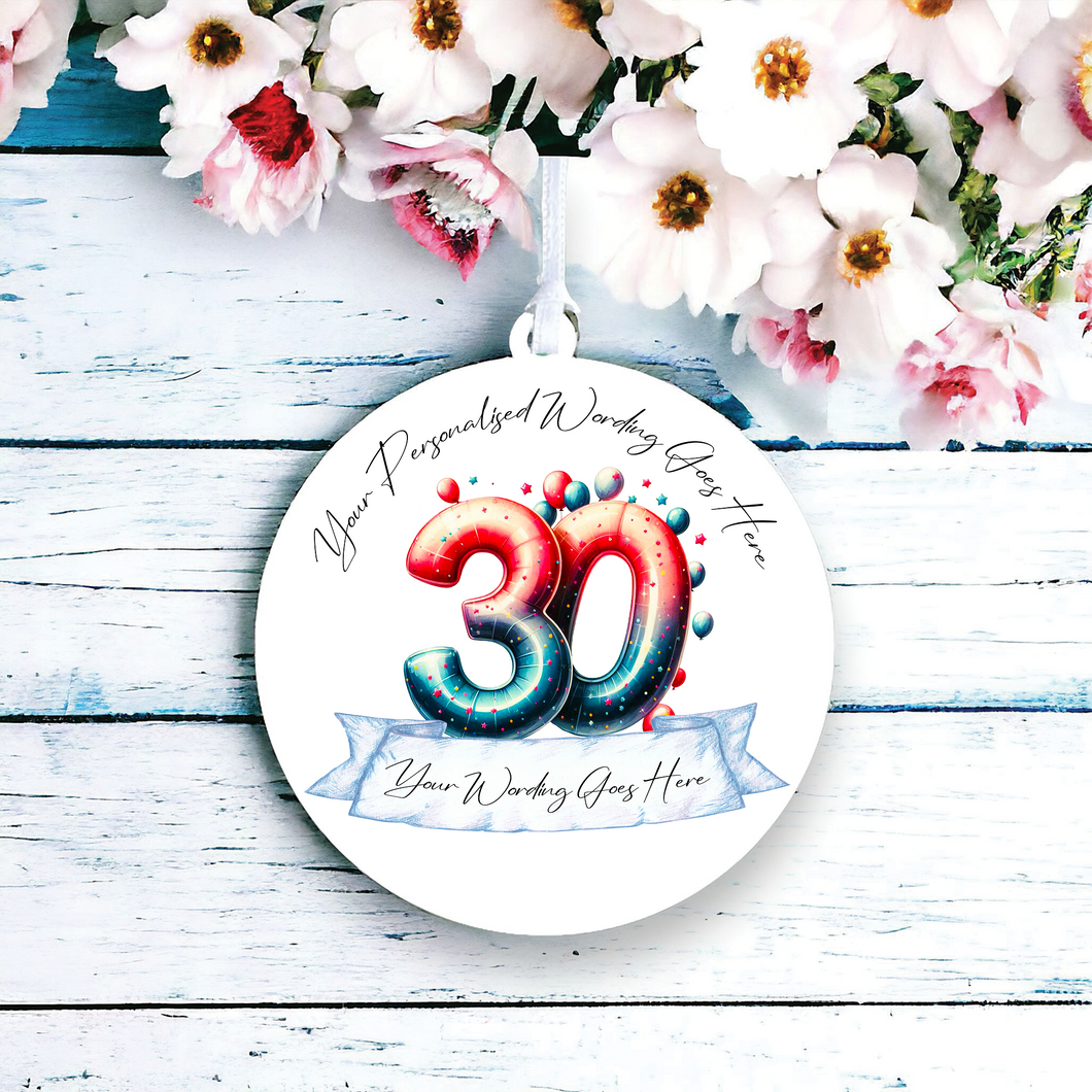 UV514 - Acrylic and UVDTF Personalised Round Hanging - 30th Birthday Balloon B - Olifantjie - Wooden - MDF - Lasercut - Blank - Craft - Kit - Mixed Media - UK