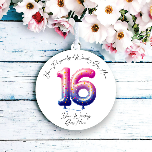 UV520 - Acrylic and UVDTF Personalised Round Hanging - 16th Birthday Balloon B - Olifantjie - Wooden - MDF - Lasercut - Blank - Craft - Kit - Mixed Media - UK