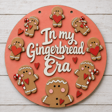 OL6157 - MDF In my Gingerbread Era Plaque