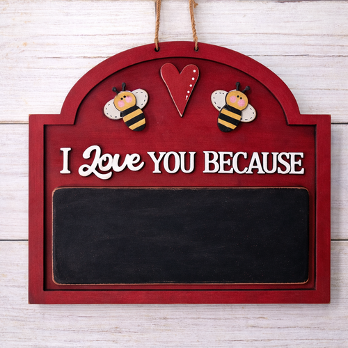 NO836 - MDF Large Hanging 'I love you because' chalk board - Olifantjie - Wooden - MDF - Lasercut - Blank - Craft - Kit - Mixed Media - UK