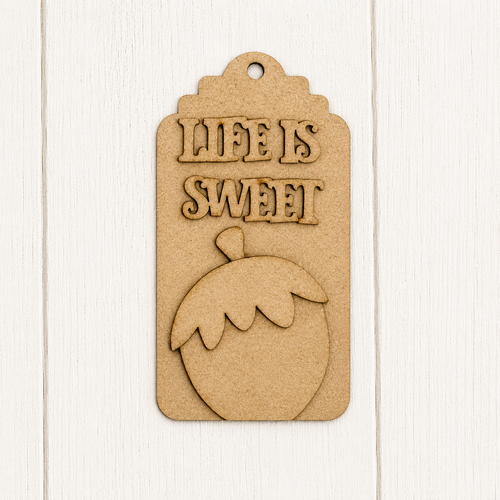 NO899 - MDF Life is Sweet Tag Bauble Ornamet - Olifantjie - Wooden - MDF - Lasercut - Blank - Craft - Kit - Mixed Media - UK
