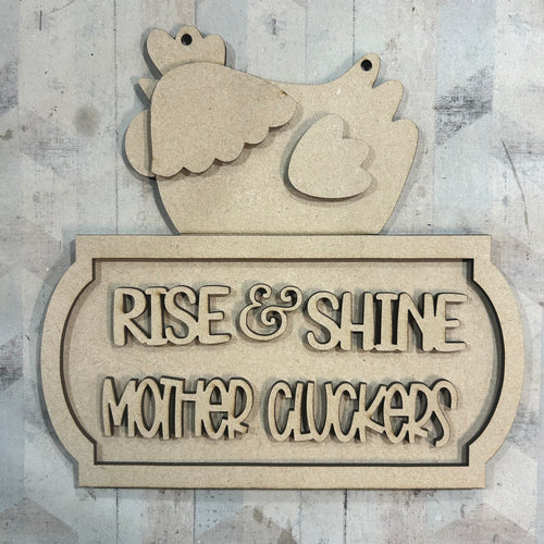 NO628 - MDF Rise and Shine Mother Cluckers 25cm Street Sign - Olifantjie - Wooden - MDF - Lasercut - Blank - Craft - Kit - Mixed Media - UK