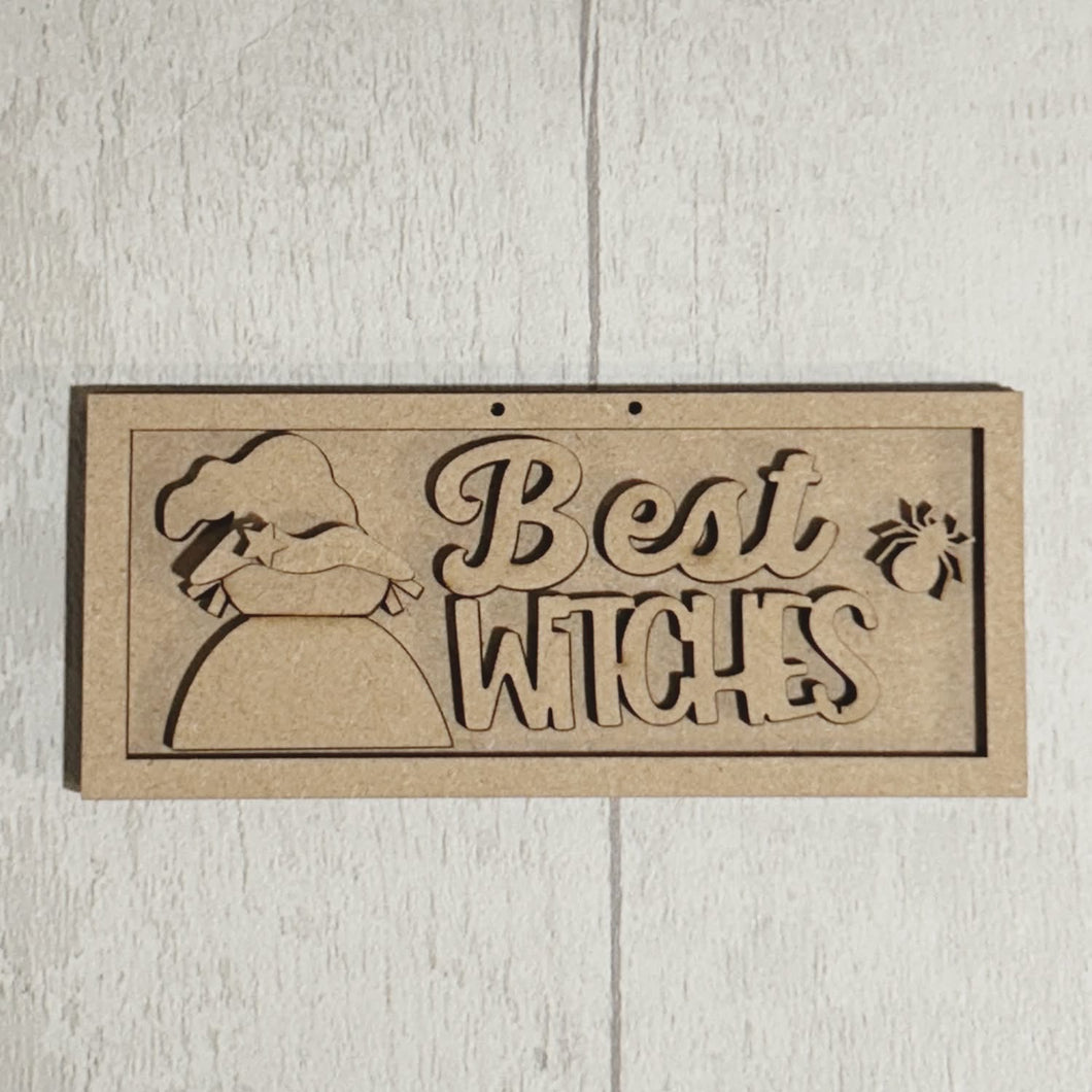 NO931 - MDF Best Witches Rectangle Sign - Olifantjie - Wooden - MDF - Lasercut - Blank - Craft - Kit - Mixed Media - UK