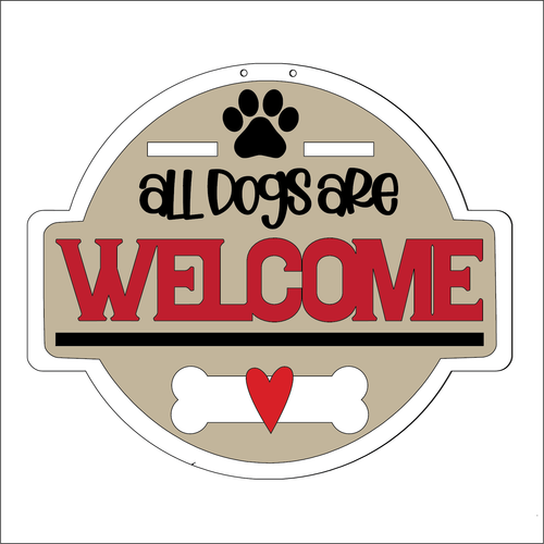 NO221 - MDF All Dogs are Welcome Sign Large - Olifantjie - Wooden - MDF - Lasercut - Blank - Craft - Kit - Mixed Media - UK