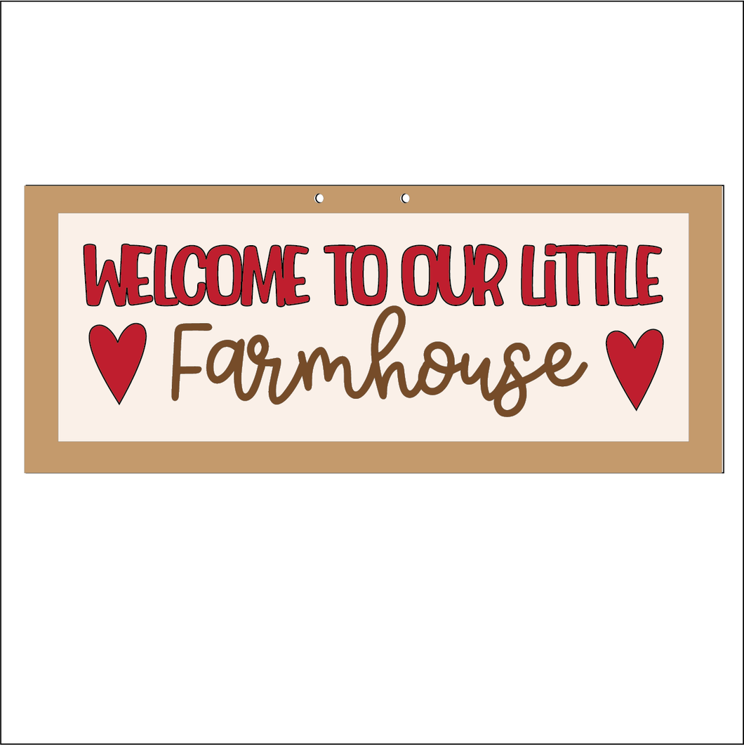 NO330 - MDF Farmhouse Welcome to our little farmhouse  Hanging Sign - Olifantjie - Wooden - MDF - Lasercut - Blank - Craft - Kit - Mixed Media - UK