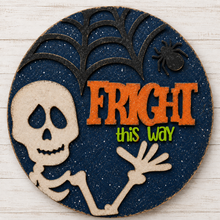 NO927 - MDF Round Halloween Skeleton Fright this way Hanging Plaque