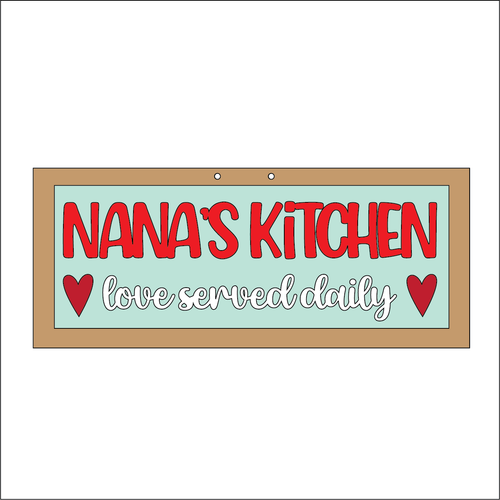 NO344 - MDF Farmhouse Hanging Sign - Nanas kitchen love served daily - Olifantjie - Wooden - MDF - Lasercut - Blank - Craft - Kit - Mixed Media - UK