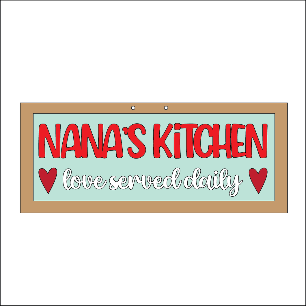 NO344 - MDF Farmhouse Hanging Sign - Nanas kitchen love served daily - Olifantjie - Wooden - MDF - Lasercut - Blank - Craft - Kit - Mixed Media - UK