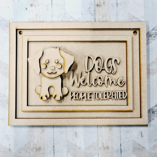 OL1312 - MDF  ‘Dogs Welcome people tolerated’ Sign - Olifantjie - Wooden - MDF - Lasercut - Blank - Craft - Kit - Mixed Media - UK
