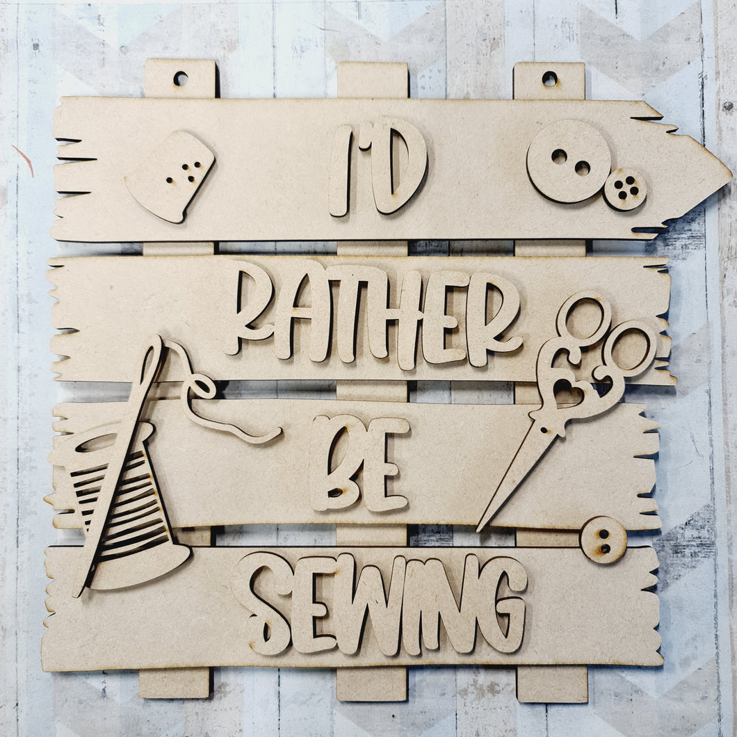 OL654 - MDF ‘I’d rather be sewing  ’ Layered Plaque - Olifantjie - Wooden - MDF - Lasercut - Blank - Craft - Kit - Mixed Media - UK