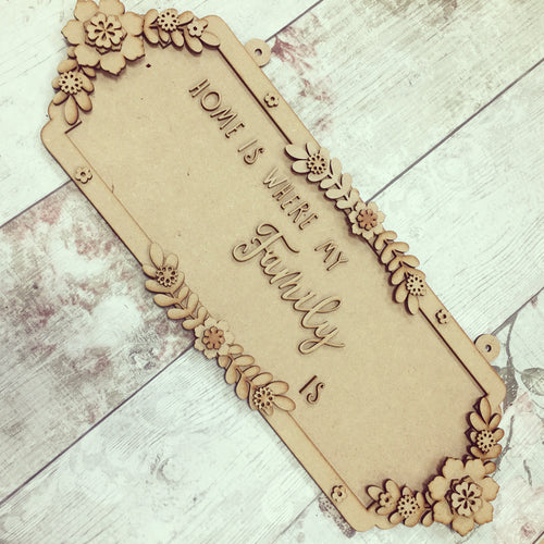 SS081 - MDF Home is Where My / Our .... is  Double Height Personalised Street Sign - Olifantjie - Wooden - MDF - Lasercut - Blank - Craft - Kit - Mixed Media - UK