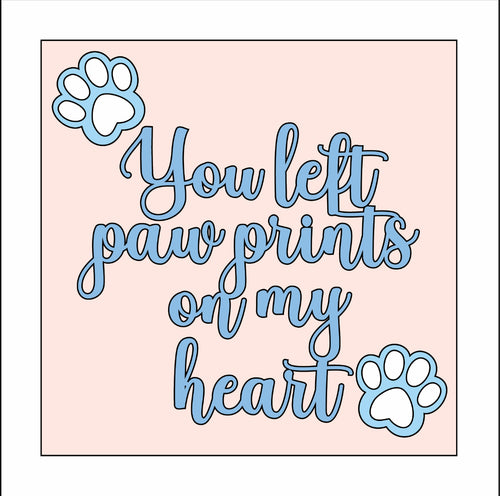 OL3154 - MDF Ladder Insert Tile -  You left paw prints on my heart - Olifantjie - Wooden - MDF - Lasercut - Blank - Craft - Kit - Mixed Media - UK