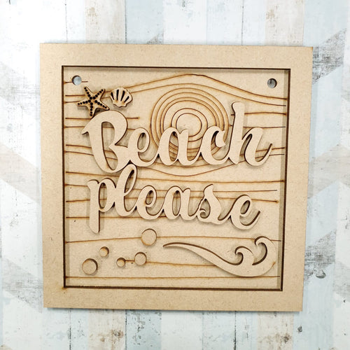 OL626  - MDF Square ‘Beach Please’ sea driftwood sign - Olifantjie - Wooden - MDF - Lasercut - Blank - Craft - Kit - Mixed Media - UK