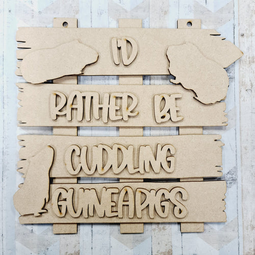 OL948 - MDF ‘I’d rather be cuddling guinea pigs’ Layered Plaque - Olifantjie - Wooden - MDF - Lasercut - Blank - Craft - Kit - Mixed Media - UK