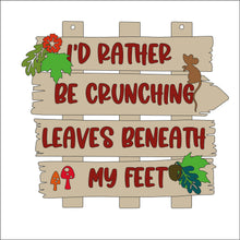 OL639 - MDF ‘I’d rather be crunching leaves beneath my feet’ Layered Plaque - Olifantjie - Wooden - MDF - Lasercut - Blank - Craft - Kit - Mixed Media - UK