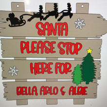 OL1129 - MDF ‘Santa please stop here for   ’ Layered Personalised Plaque - Olifantjie - Wooden - MDF - Lasercut - Blank - Craft - Kit - Mixed Media - UK