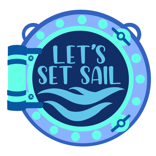 SJ424 - MDF ‘ Let’s set sail’ hanging plaque - Olifantjie - Wooden - MDF - Lasercut - Blank - Craft - Kit - Mixed Media - UK