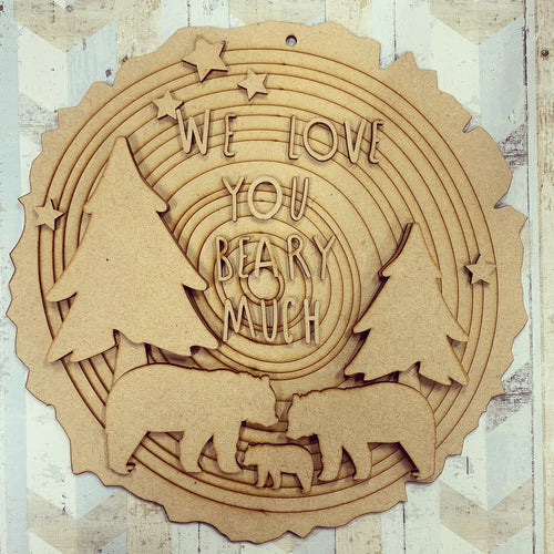 HC099 - MDF Layered ‘We love you bearly much’  Plaque - Olifantjie - Wooden - MDF - Lasercut - Blank - Craft - Kit - Mixed Media - UK