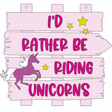 OL637 - MDF ‘I’d rather be riding unicorns’ Layered Plaque - Olifantjie - Wooden - MDF - Lasercut - Blank - Craft - Kit - Mixed Media - UK