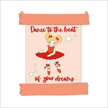 HA024 - MDF Rustic Hanging Board - Cute Ballerina - Style 2 - Dance to the beat of your dreams - Olifantjie - Wooden - MDF - Lasercut - Blank - Craft - Kit - Mixed Media - UK