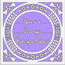 OL528 - MDF 'You are stronger than you believe ' Square with optional backing and sizes - Olifantjie - Wooden - MDF - Lasercut - Blank - Craft - Kit - Mixed Media - UK