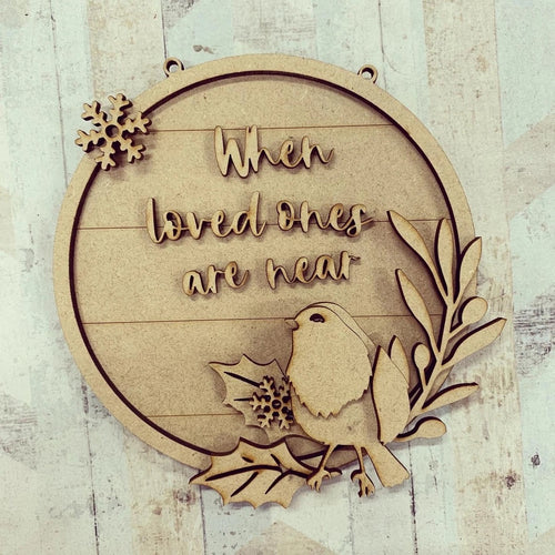 OL1172 - MDF ‘When Robins are near’ circular hanging plaque - Olifantjie - Wooden - MDF - Lasercut - Blank - Craft - Kit - Mixed Media - UK