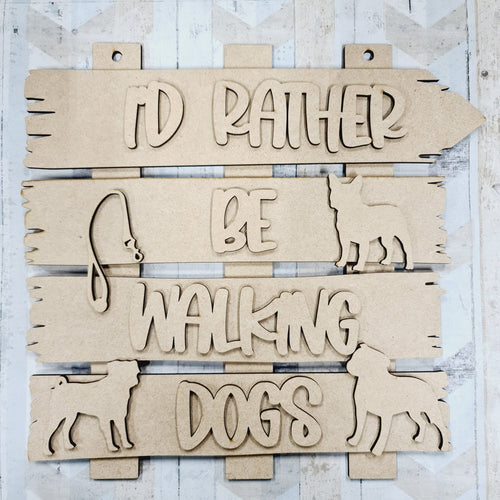 OL925 - MDF ‘I’d rather be walking dogs ’ Layered Plaque - Olifantjie - Wooden - MDF - Lasercut - Blank - Craft - Kit - Mixed Media - UK