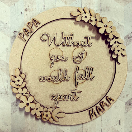 OL2919 - MDF 20cm Layered Button  ‘without you we/ would fall apart’ - Simple Floral themed - Olifantjie - Wooden - MDF - Lasercut - Blank - Craft - Kit - Mixed Media - UK