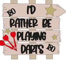 OL656 - MDF ‘I’d rather be playing darts ’ Layered Plaque - Olifantjie - Wooden - MDF - Lasercut - Blank - Craft - Kit - Mixed Media - UK