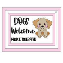 OL1312 - MDF  ‘Dogs Welcome people tolerated’ Sign - Olifantjie - Wooden - MDF - Lasercut - Blank - Craft - Kit - Mixed Media - UK