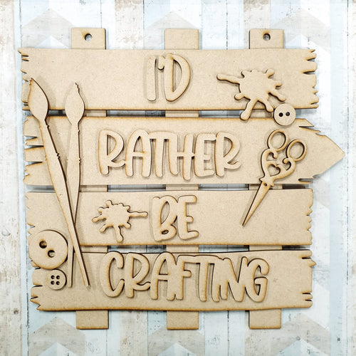 OL653 - MDF ‘I’d rather be crafting ’ Layered Plaque - Olifantjie - Wooden - MDF - Lasercut - Blank - Craft - Kit - Mixed Media - UK