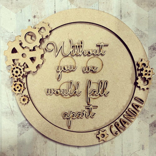 OL2920 - MDF 20cm Layered Button  ‘without you we/ would fall apart’ - Cogs themed - Olifantjie - Wooden - MDF - Lasercut - Blank - Craft - Kit - Mixed Media - UK