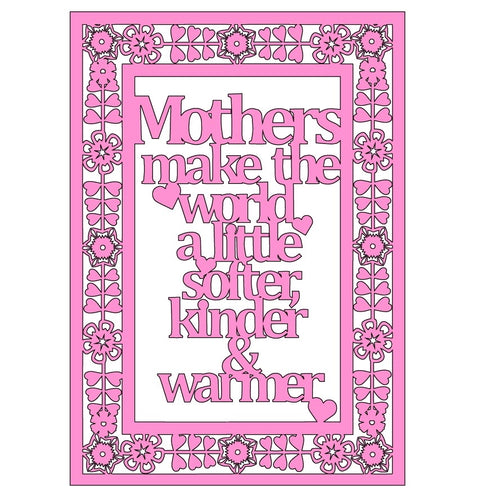 OL533 - MDF A4 ‘Mothers make the world a little softer, kinder and warmer’ Quote Kit - Olifantjie - Wooden - MDF - Lasercut - Blank - Craft - Kit - Mixed Media - UK