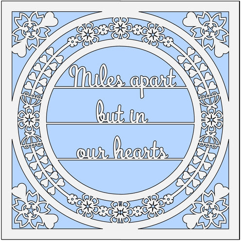 OL529 - MDF 'Miles apart but in our heart ' Square with optional backing and sizes - Olifantjie - Wooden - MDF - Lasercut - Blank - Craft - Kit - Mixed Media - UK